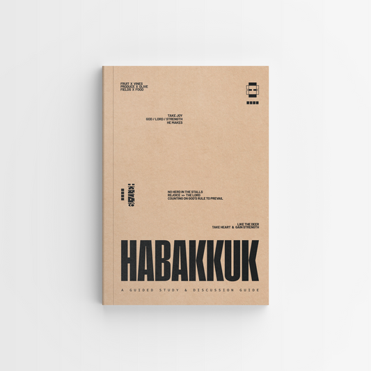 Habakkuk: A Guided Study & Discussion Guide