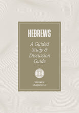 Load image into Gallery viewer, Hebrews 8–11: A Guided Study &amp; Discussion Guide (Digital)